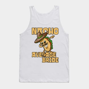 Nacho Average Bride Matching Groom Tank Top